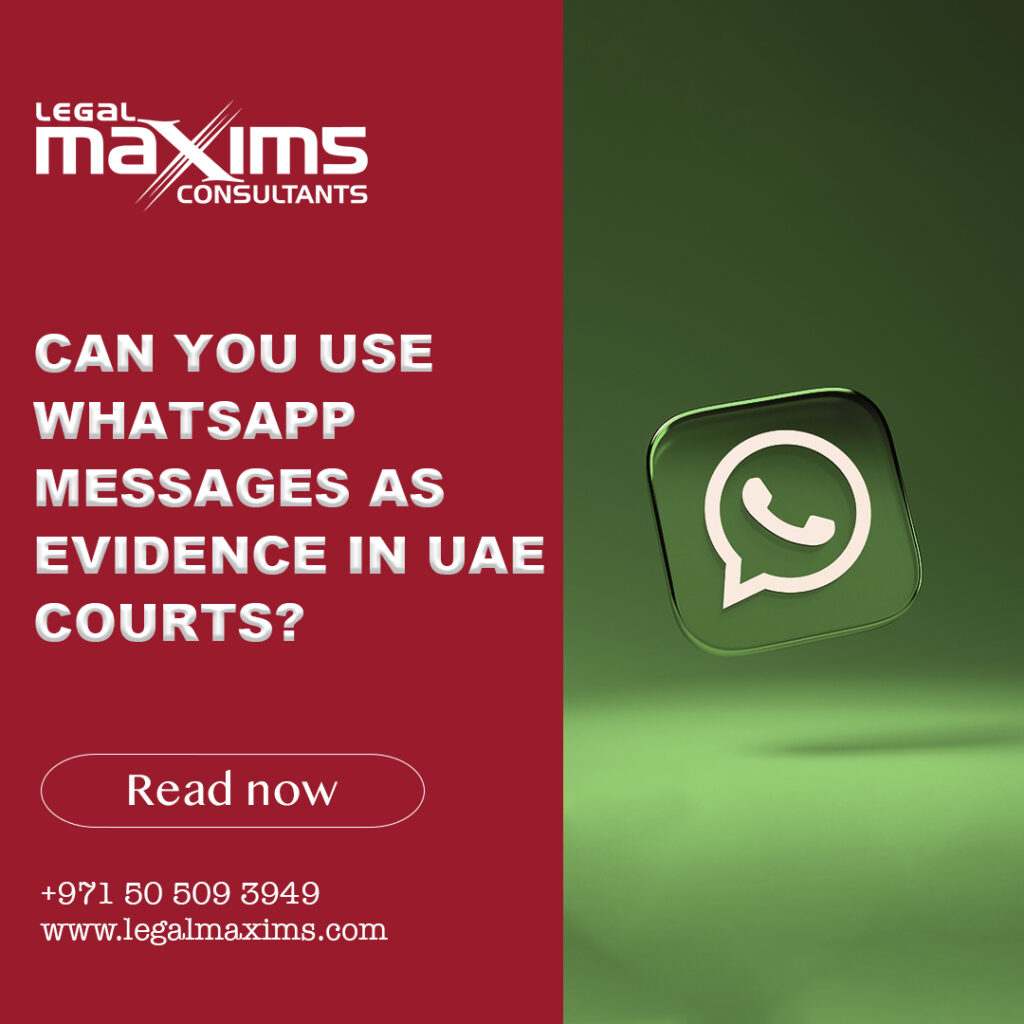 WHATSAPP MESSAGE AS EVIDENCE IN UAE COURT